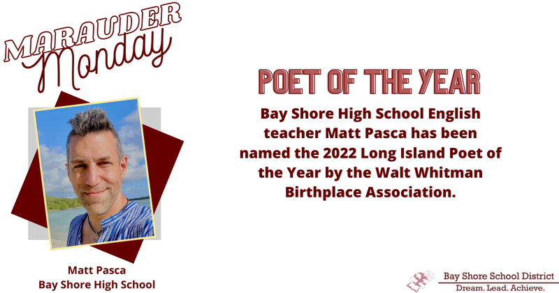 It's Marauder Monday! This week, we are giving a shout out to Bay Shore High School teacher Matt Pasca!