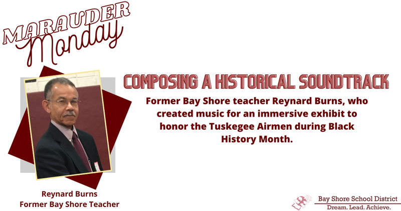 It's Marauder Monday! Today we're highlighting former Bay Shore teacher Reynard Burns
