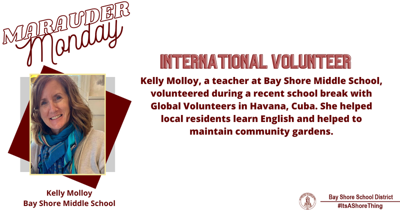 It's Marauder Monday! This week we recognize Bay Shore Middle School teacher, Kelly Molloy.